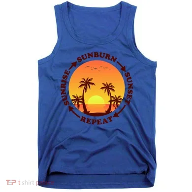 Sunrise Sunburn Sunset Repeat Gift Tank Top