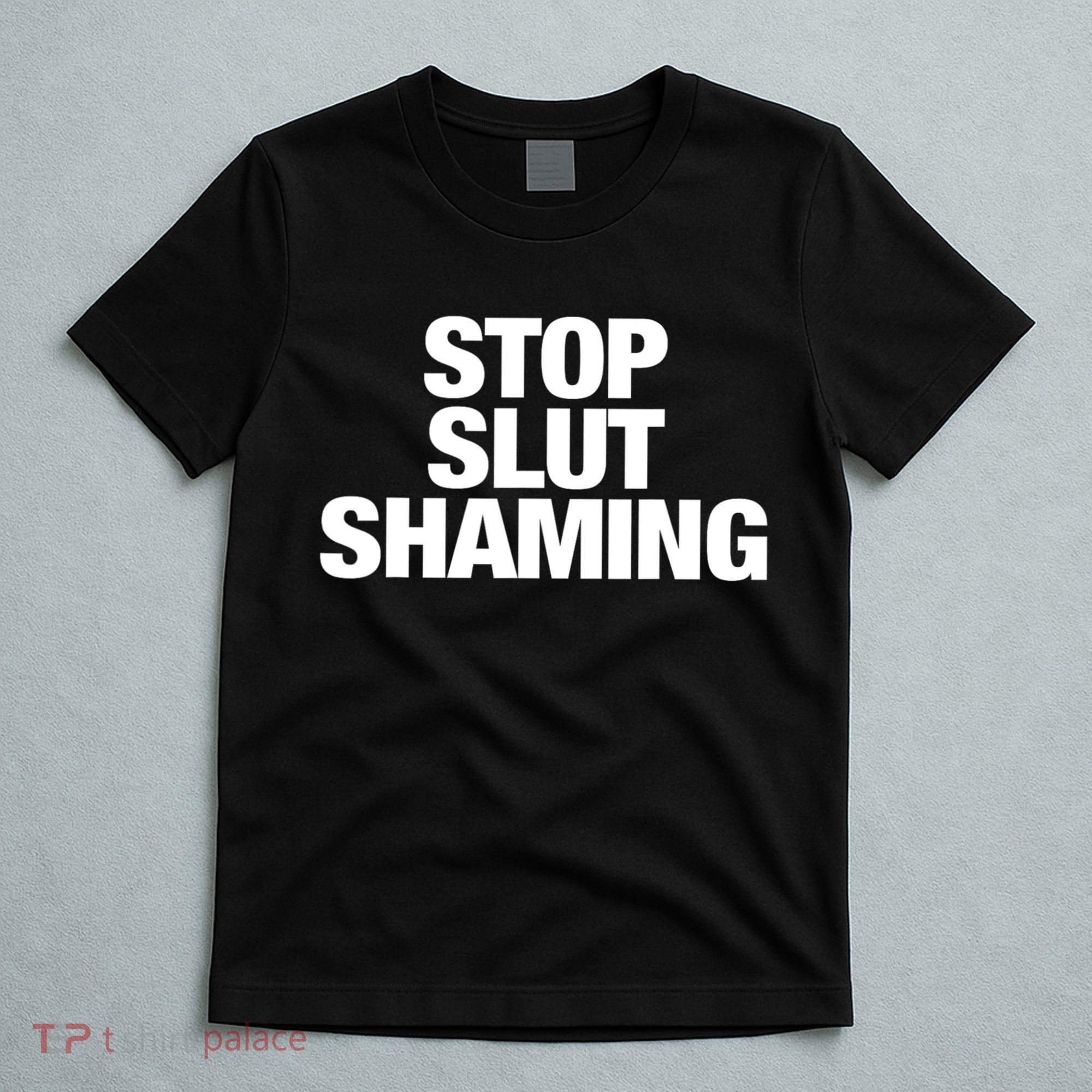 Stop Slut Shaming Funny Adult Saying T-Shirt