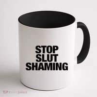 Stop Slut Shaming Funny Adult Saying Coffee Mug thumb 1