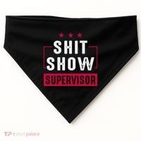 ShitShow Supervisor USA-Made Doggie Bandana thumb 0