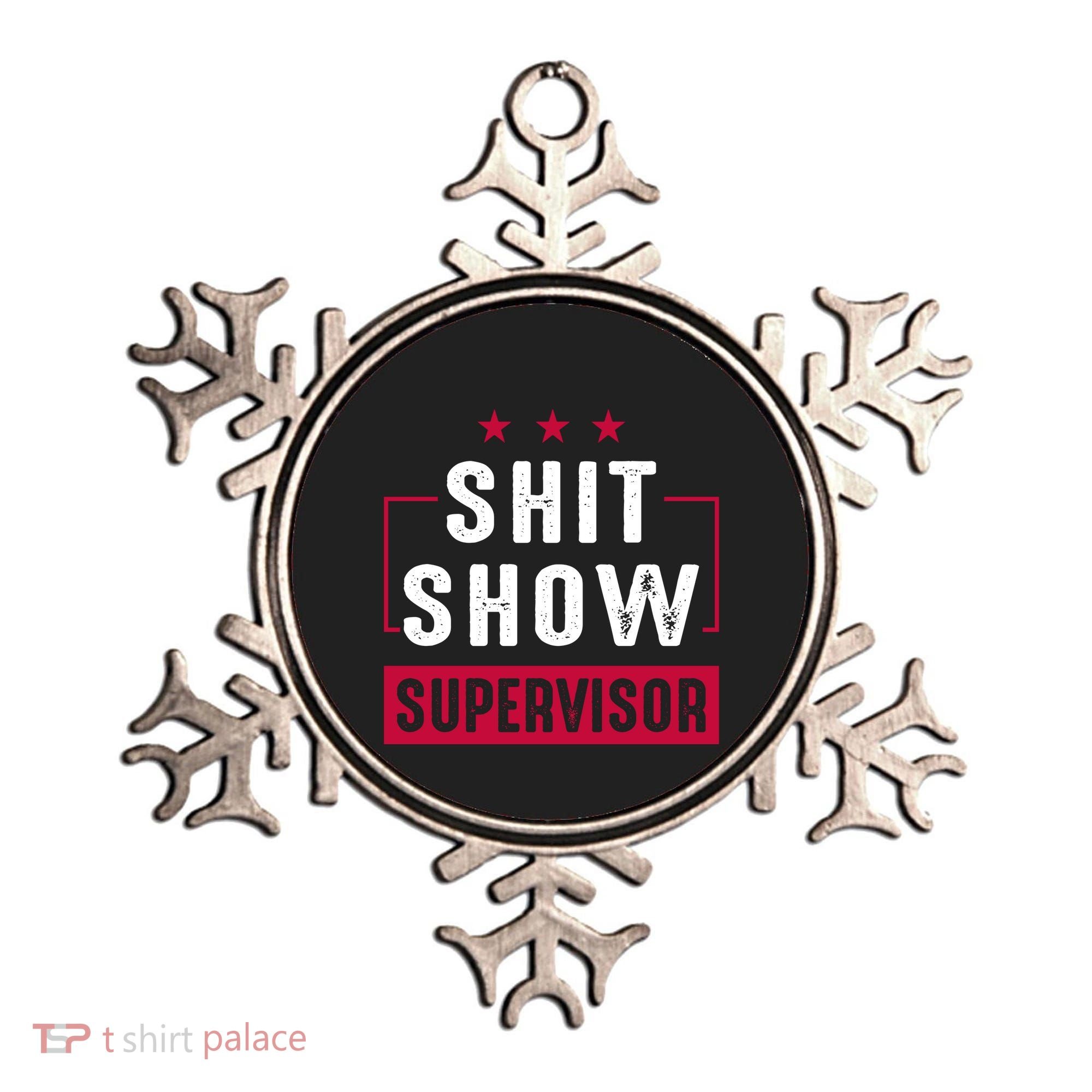 ShitShow Supervisor Ornament