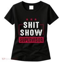 ShitShow Supervisor Women's T-Shirt thumb 0
