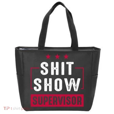 ShitShow Supervisor Tote Bag