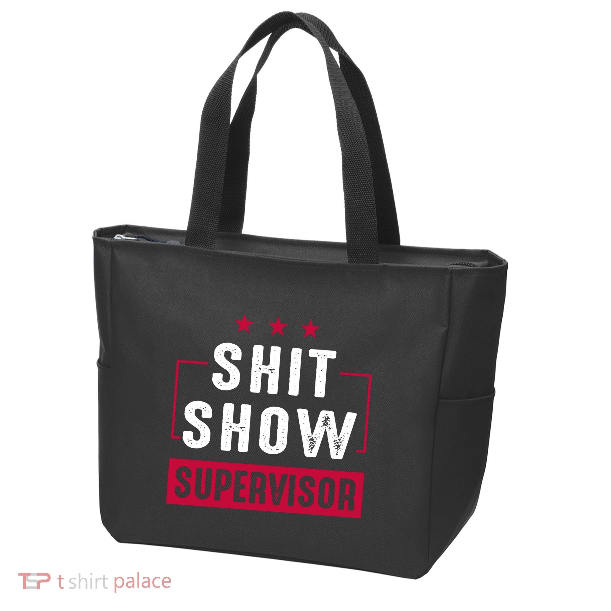 ShitShow Supervisor Tote Bag