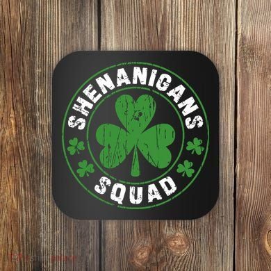 Shenanigans Squad Shamrocks Irish Funny St Patricks Day Coaster