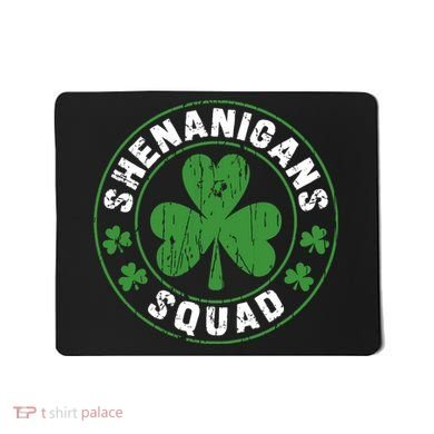 Shenanigans Squad Shamrocks Irish Funny St Patricks Day Mousepad
