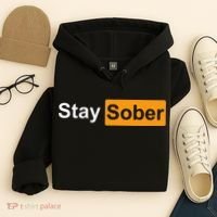 Stay Sober Hoodie thumb 4
