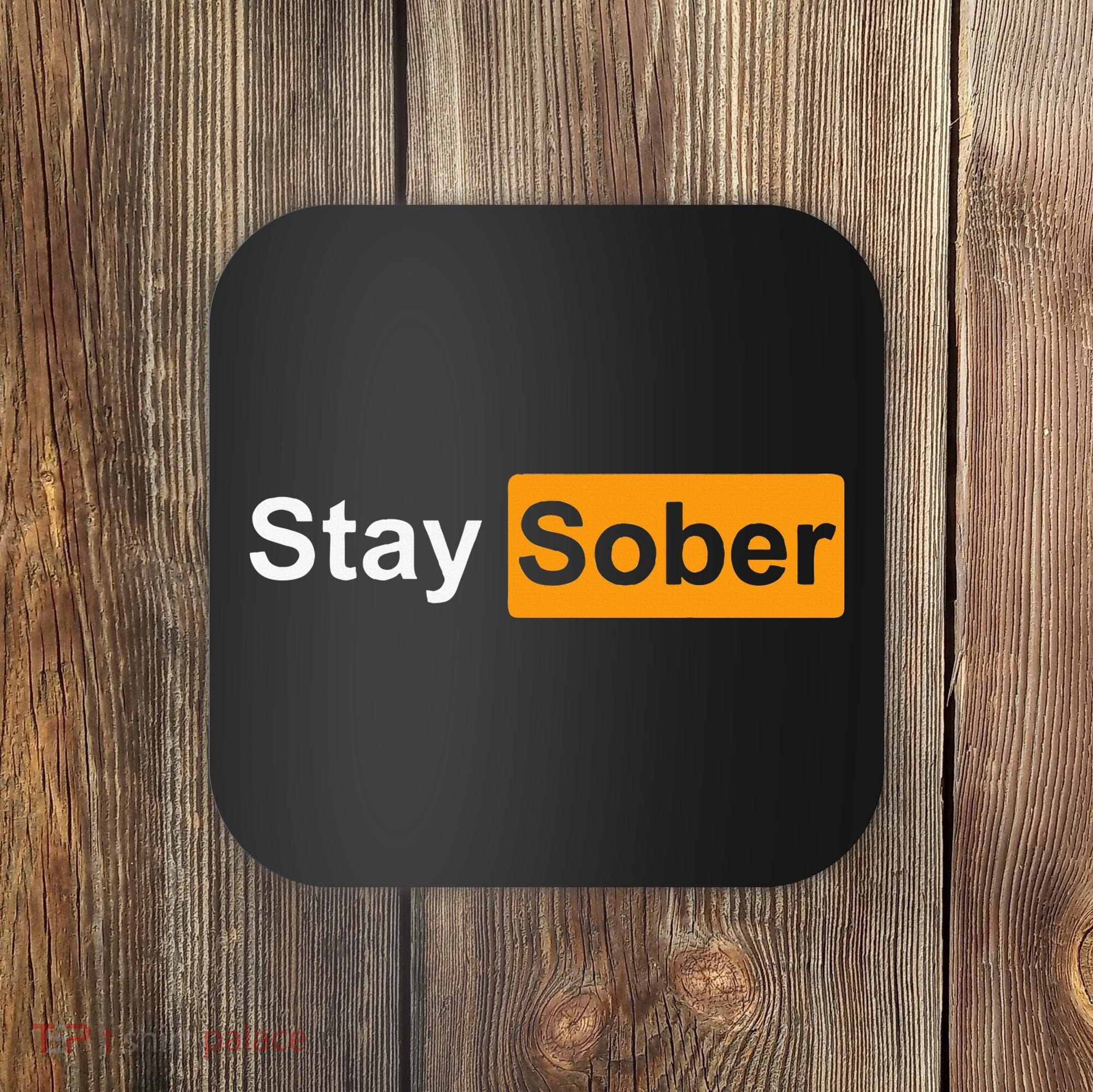 Stay Sober Coaster