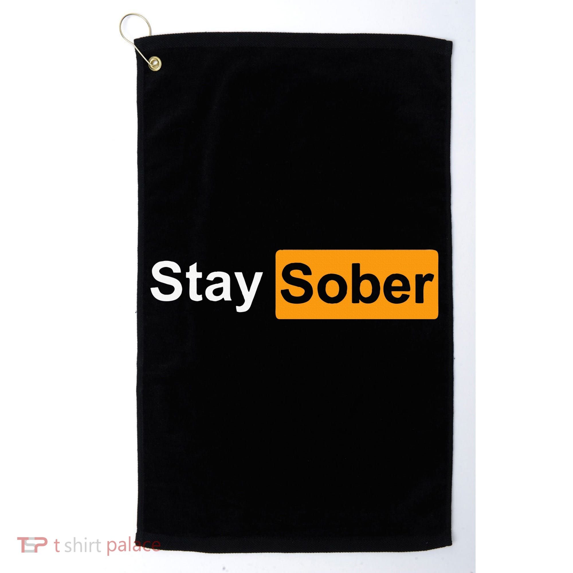 Stay Sober Golf Towel