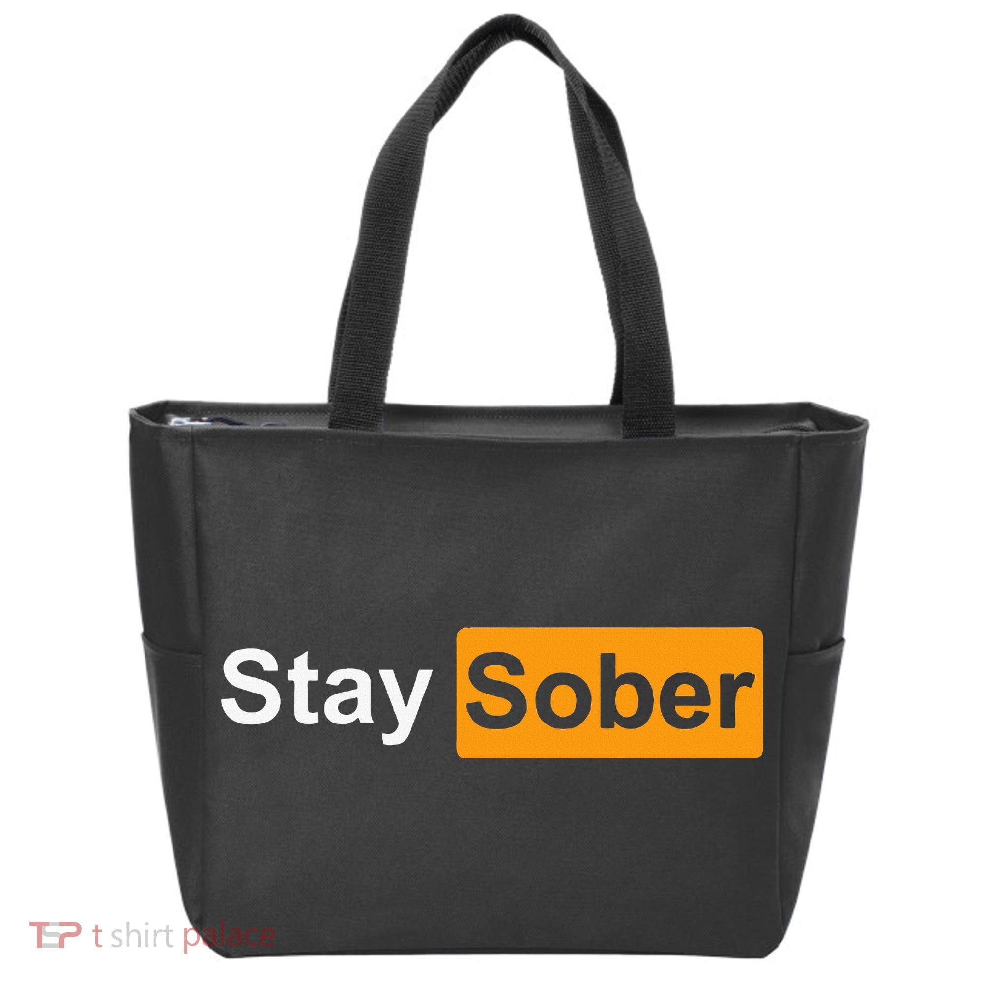 Stay Sober Tote Bag