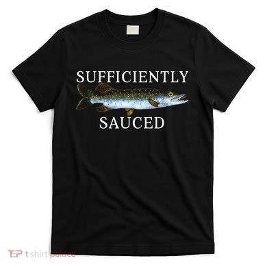 Sufficiently Sauced T-Shirt