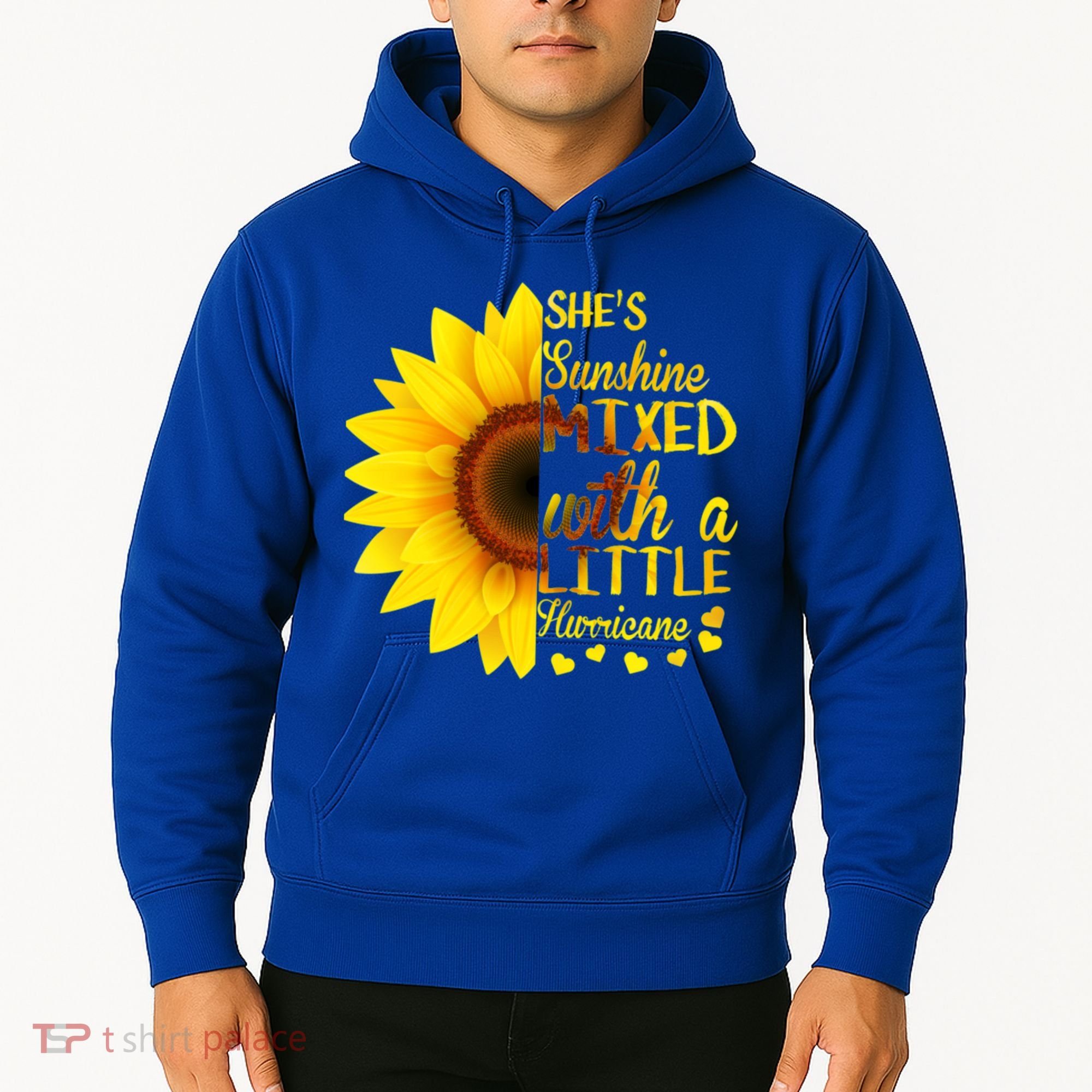 She Sunflower Sunshine Mixed With A Little Hurricane Gift Hoodie