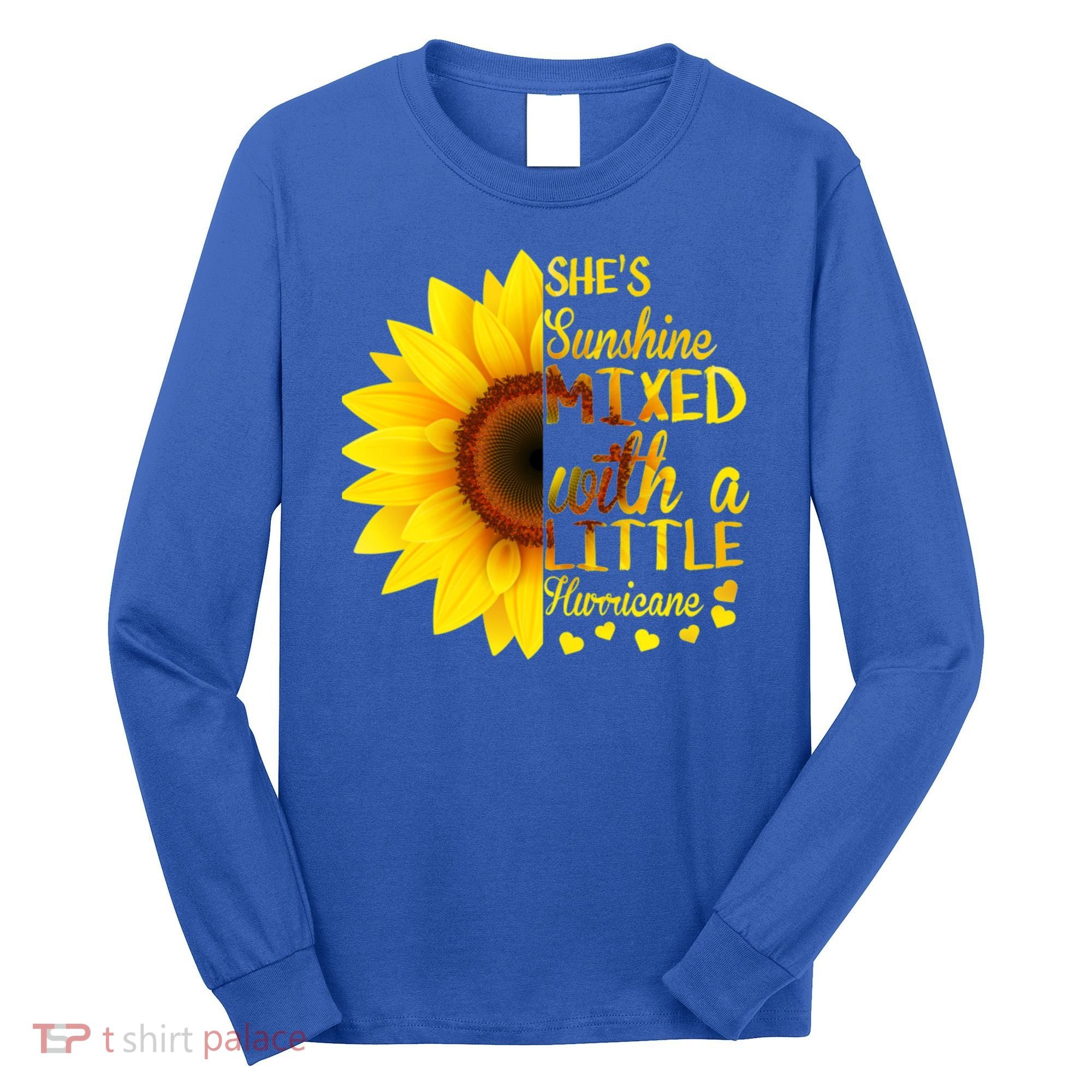 She Sunflower Sunshine Mixed With A Little Hurricane Gift Long Sleeve Shirt