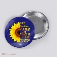 She Sunflower Sunshine Mixed With A Little Hurricane Gift Button thumb 0
