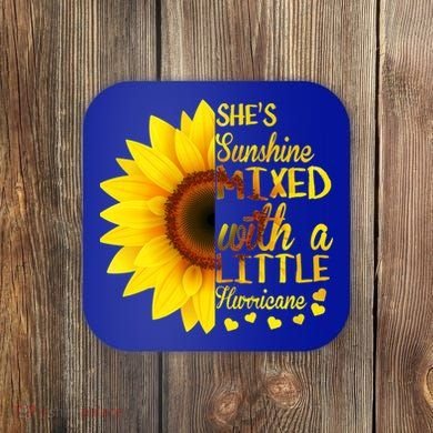 She Sunflower Sunshine Mixed With A Little Hurricane Gift Coaster