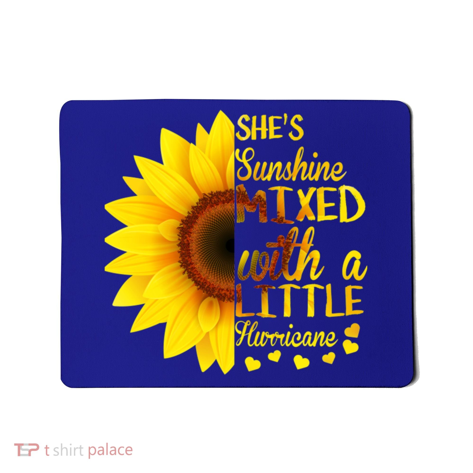 She Sunflower Sunshine Mixed With A Little Hurricane Gift Mousepad