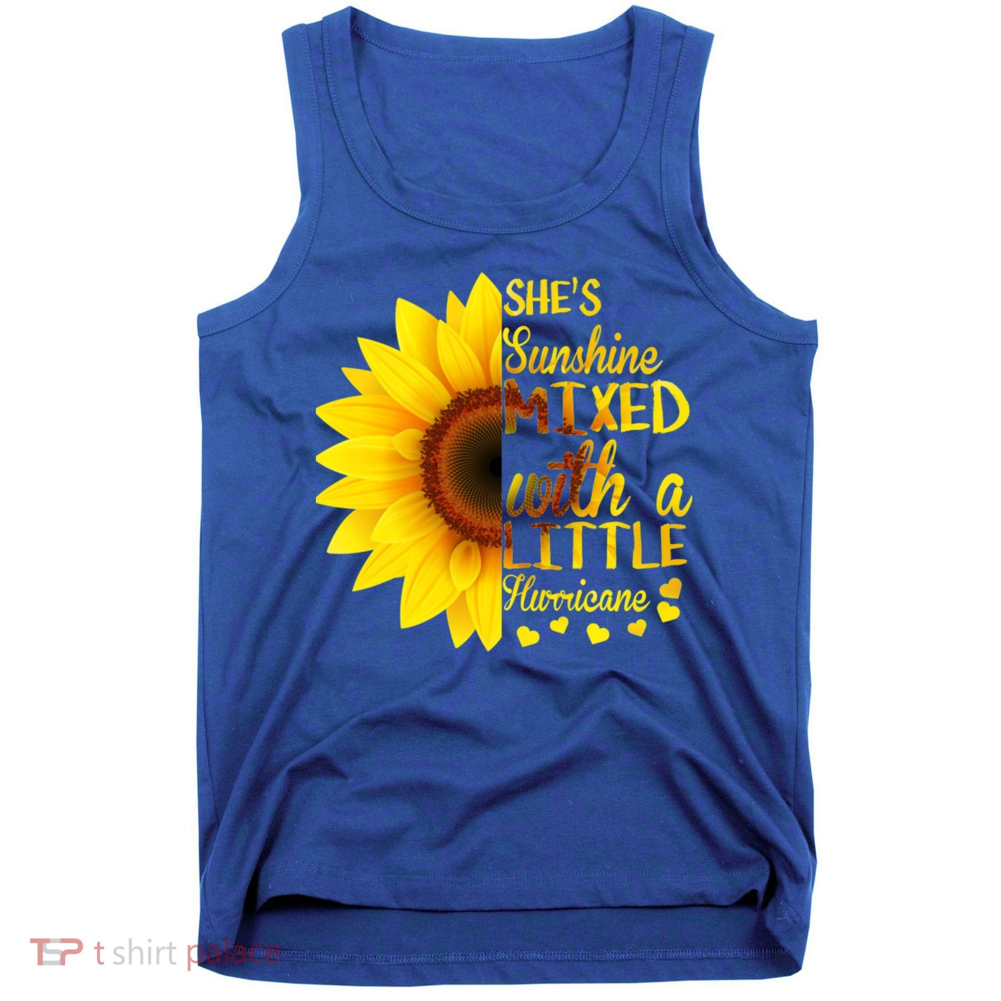 She Sunflower Sunshine Mixed With A Little Hurricane Gift Tank Top