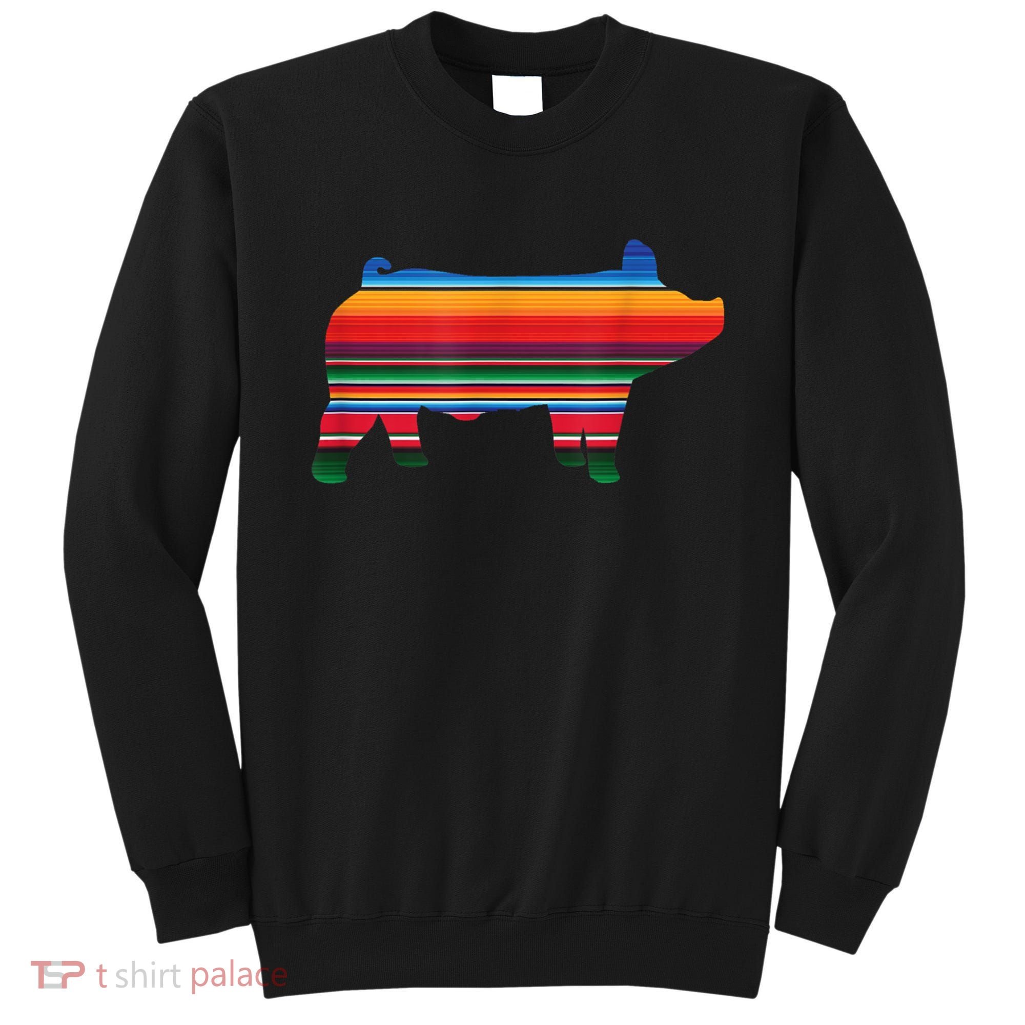 Show Swine Serape Pig Sweatshirt
