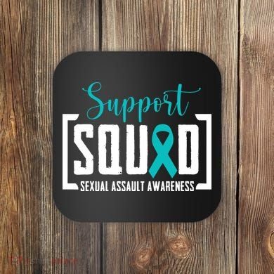 Support Squad Sexual Assault Awareness Month Support Victim Coaster