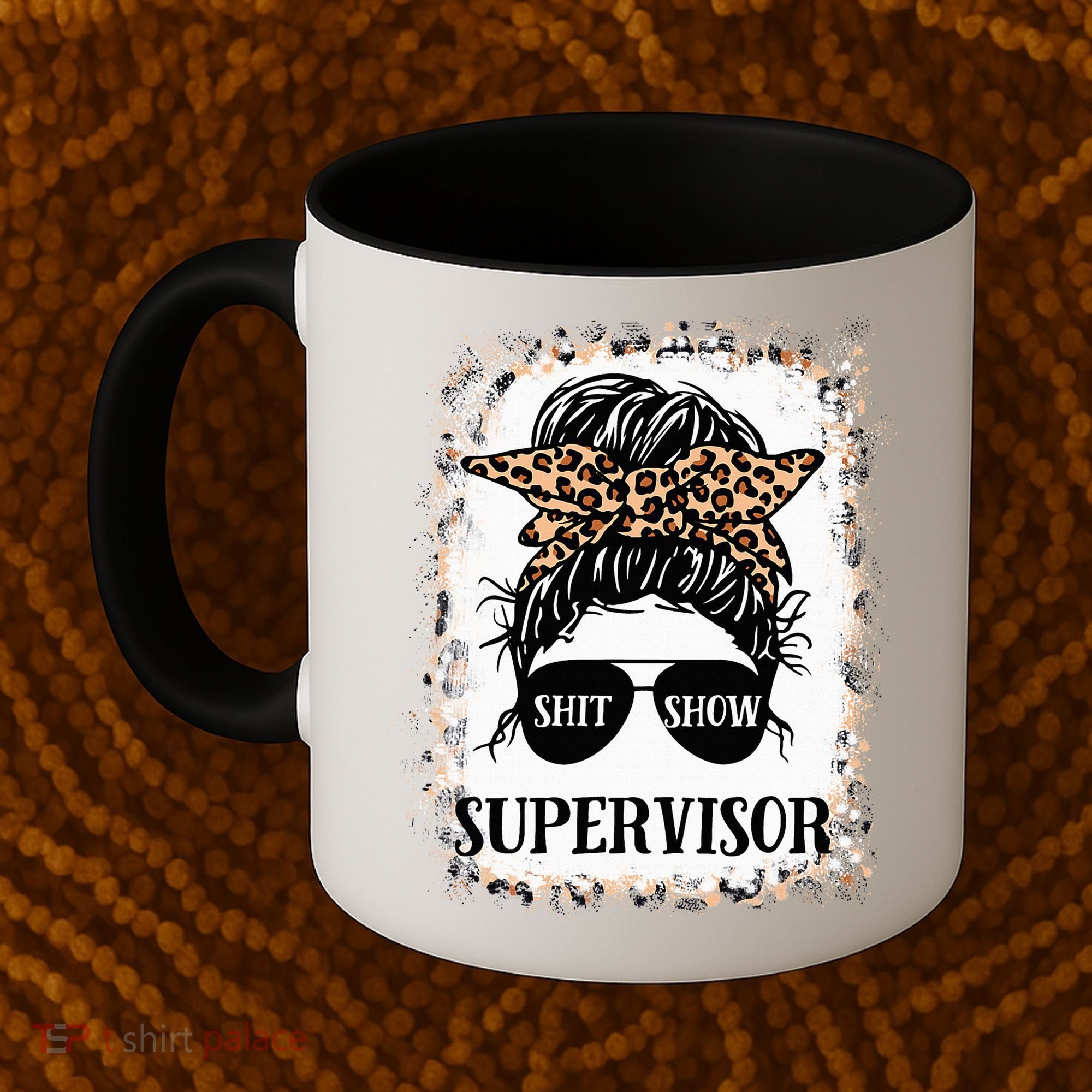 Shit Show Supervisor  Casual Messy Bun Bleached Coffee Mug