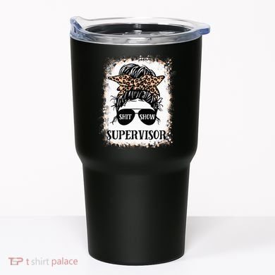 Shit Show Supervisor  Casual Messy Bun Bleached Tumbler