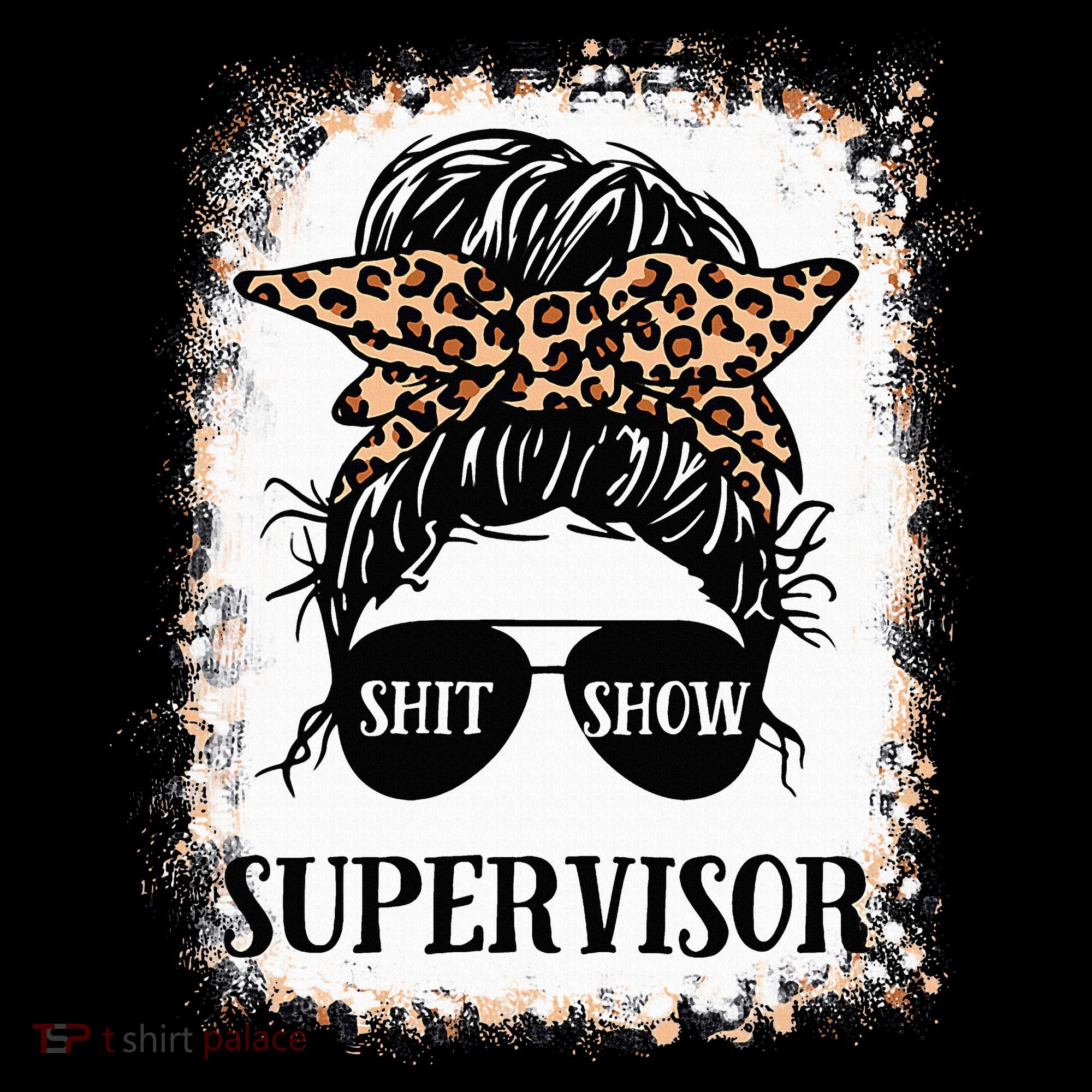 Shit Show Supervisor  Casual Messy Bun Bleached Women's Tank Top