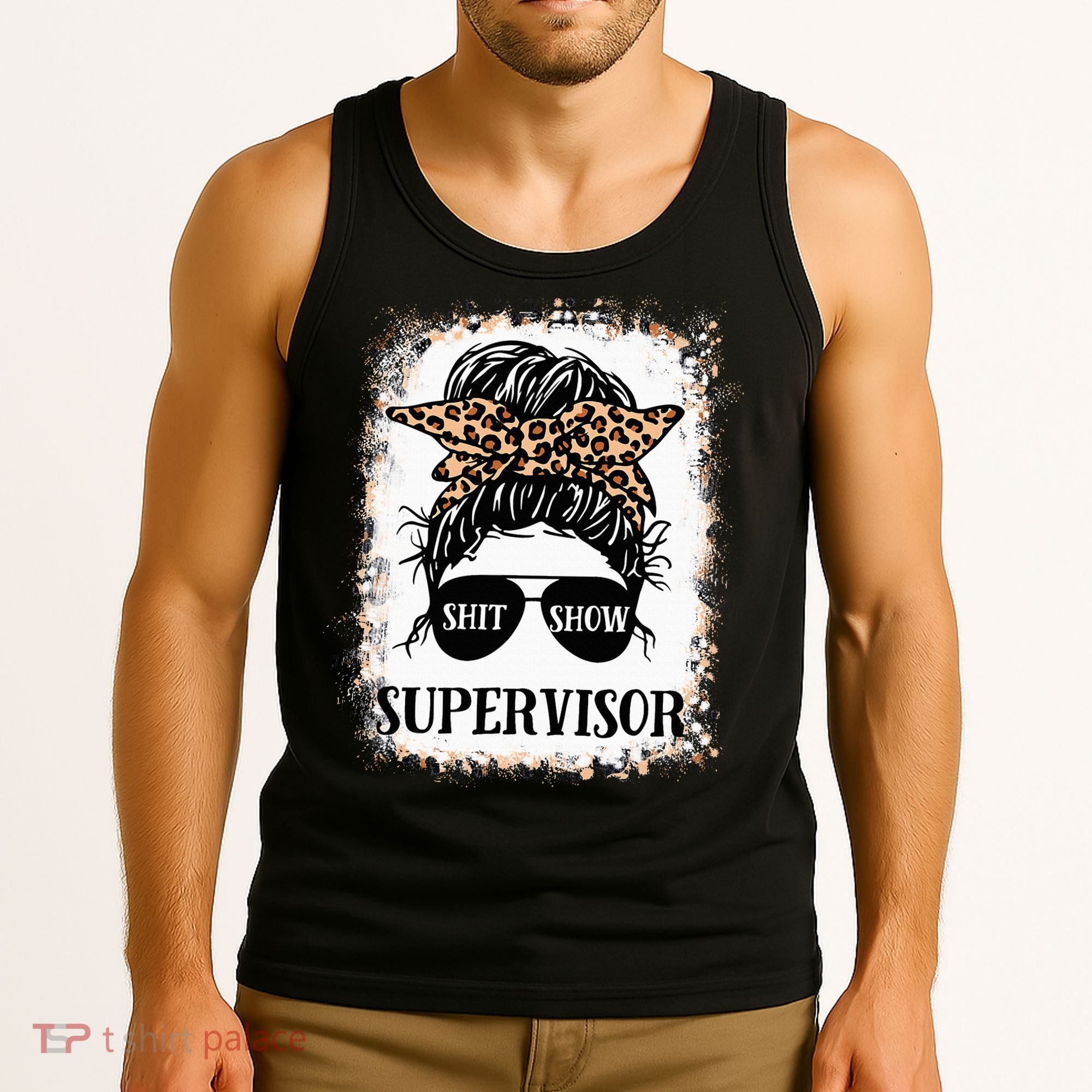 Shit Show Supervisor  Casual Messy Bun Bleached Tank Top