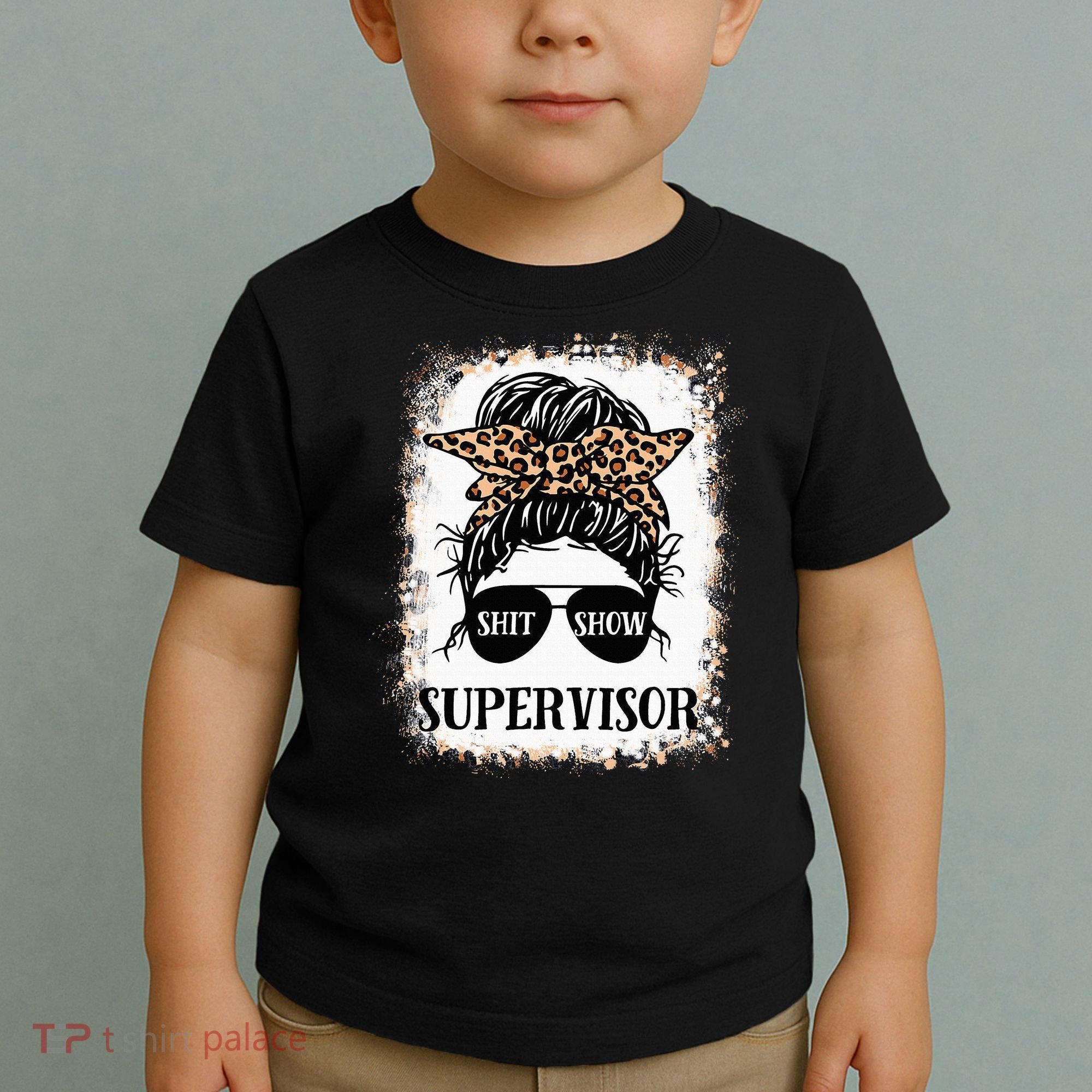 Shit Show Supervisor  Casual Messy Bun Bleached Toddler T-Shirt