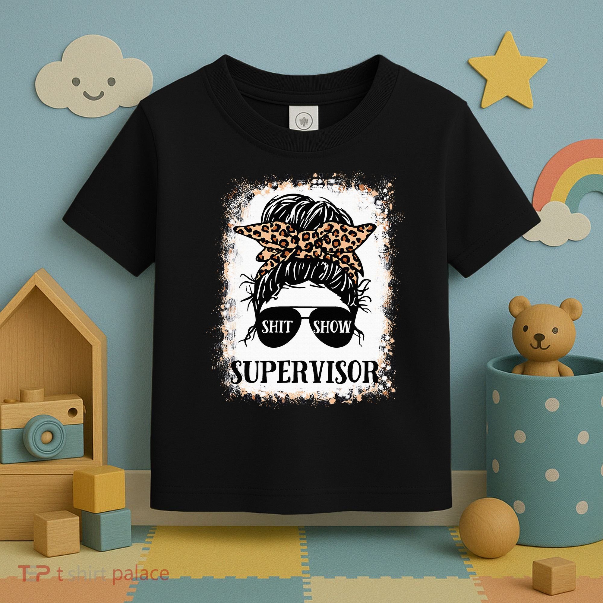 Shit Show Supervisor  Casual Messy Bun Bleached Toddler T-Shirt