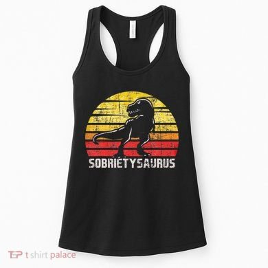 Sobrietysaurus Sober Sobriety Anniversary Recovery AA NA Women's Tank Top