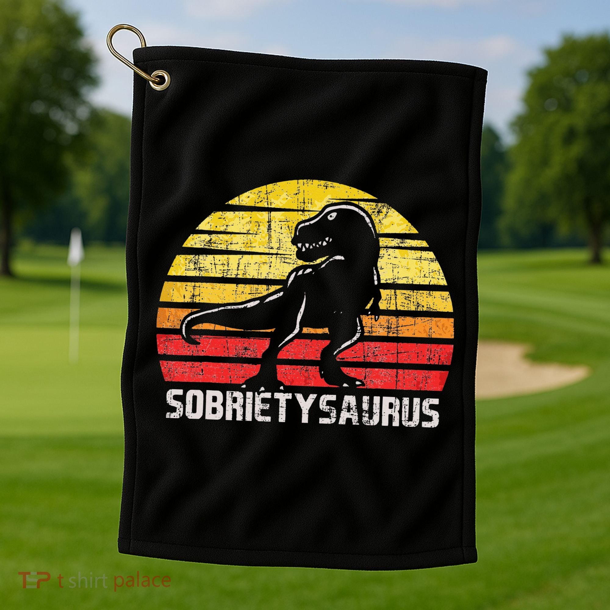 Sobrietysaurus Sober Sobriety Anniversary Recovery AA NA Golf Towel