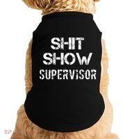 Shit Show Supervisor Funny Mom Boss Manager Teacher Gift Doggie Tank thumb 0