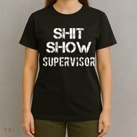 Shit Show Supervisor Funny Mom Boss Manager Teacher Gift T-Shirt thumb 4