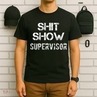 Shit Show Supervisor Funny Mom Boss Manager Teacher Gift T-Shirt thumb 6