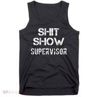 Shit Show Supervisor Funny Mom Boss Manager Teacher Gift Tank Top thumb 0