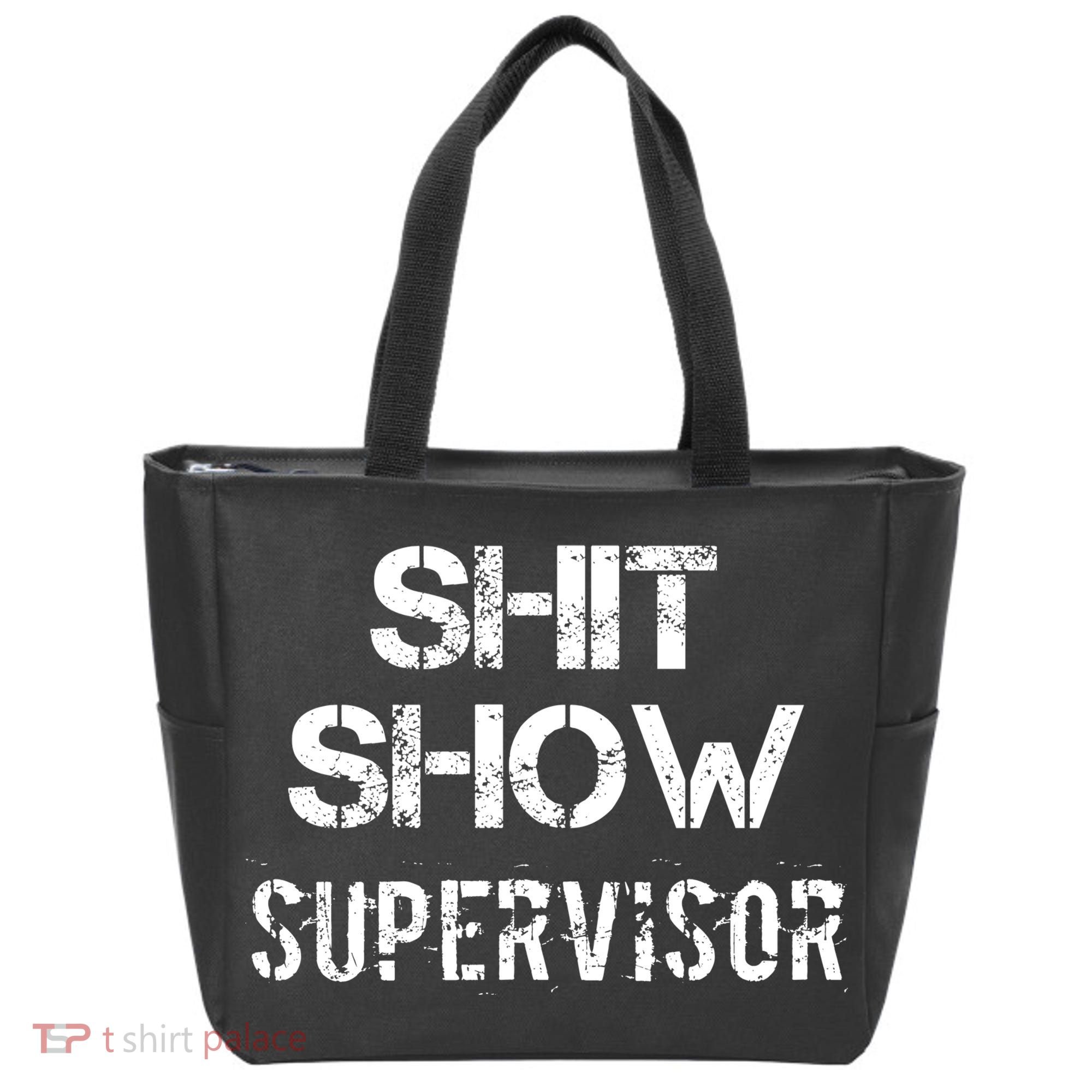 Shit Show Supervisor Funny Mom Boss Manager Teacher Gift Tote Bag