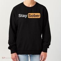 Stay Sober Women's Sweatshirt thumb 0