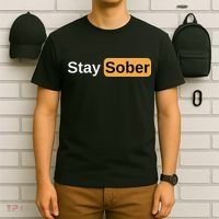 Stay Sober T-Shirt thumb 6