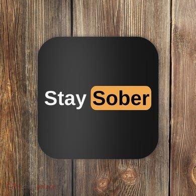 Stay Sober Coaster