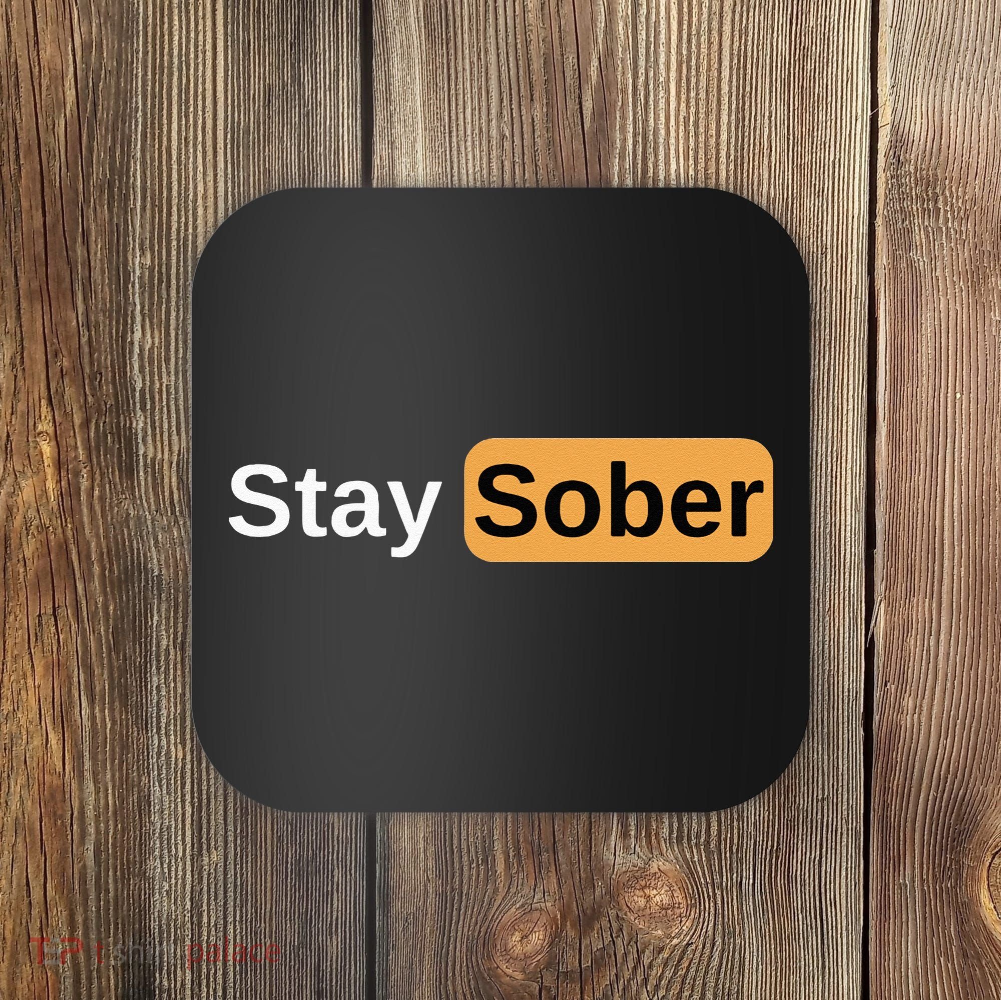 Stay Sober Coaster