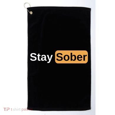 Stay Sober Golf Towel