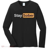 Stay Sober Women's Long Sleeve Shirt thumb 0