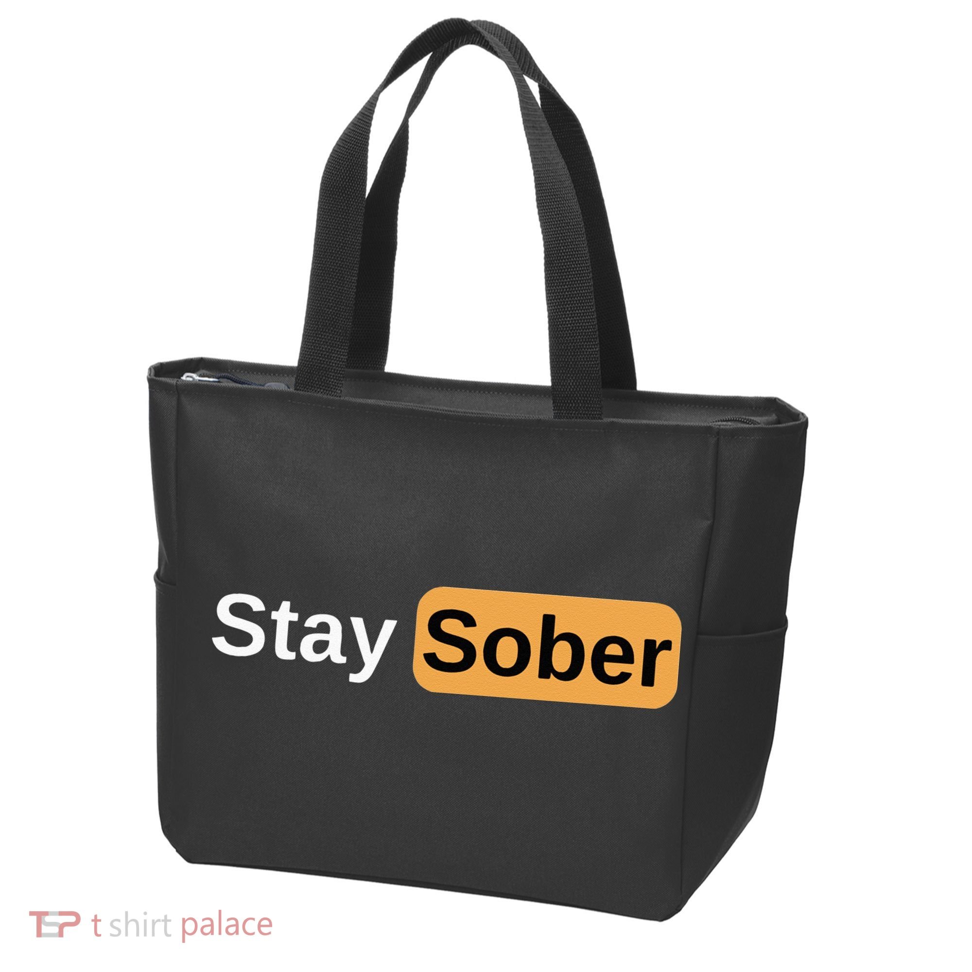 Stay Sober Tote Bag