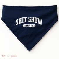 Shit Show Supervisor USA-Made Doggie Bandana thumb 0