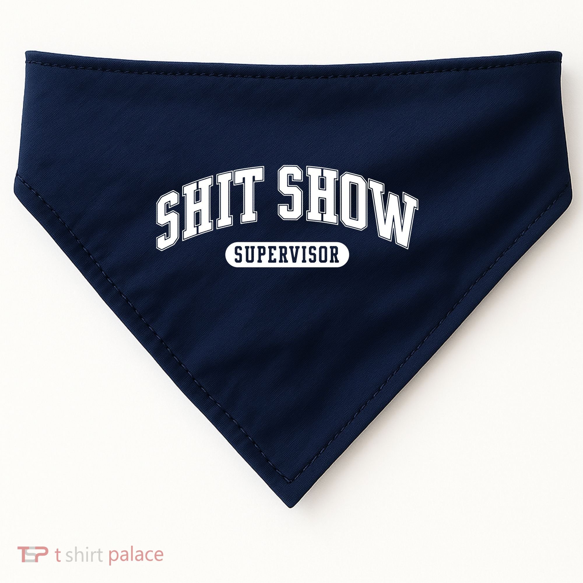 Shit Show Supervisor USA-Made Doggie Bandana