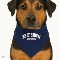 Shit Show Supervisor USA-Made Doggie Bandana thumb 1