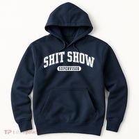 Shit Show Supervisor Hoodie thumb 0
