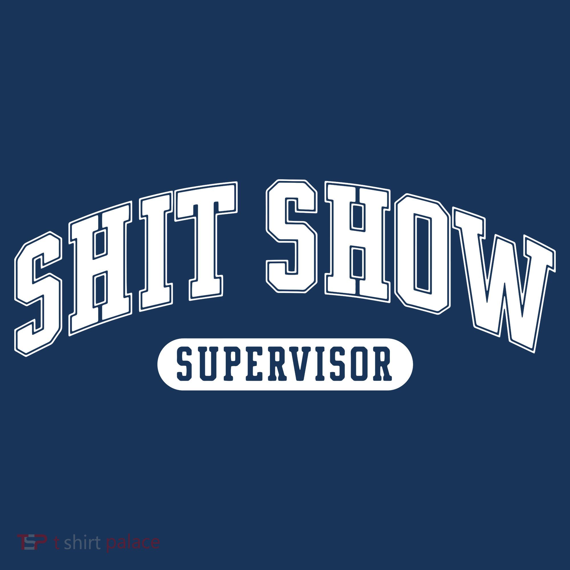 Shit Show Supervisor Coaster