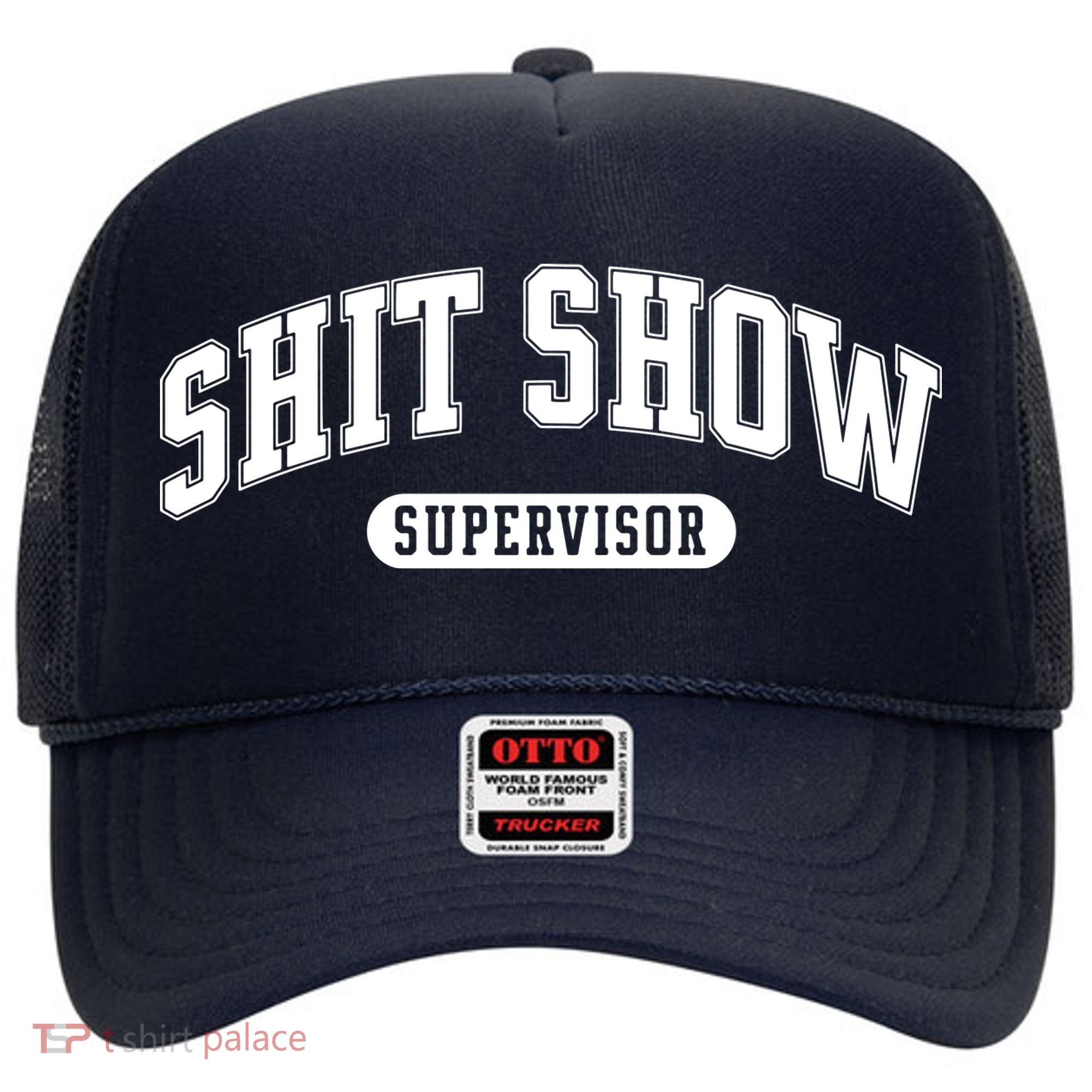 Shit Show Supervisor Hat