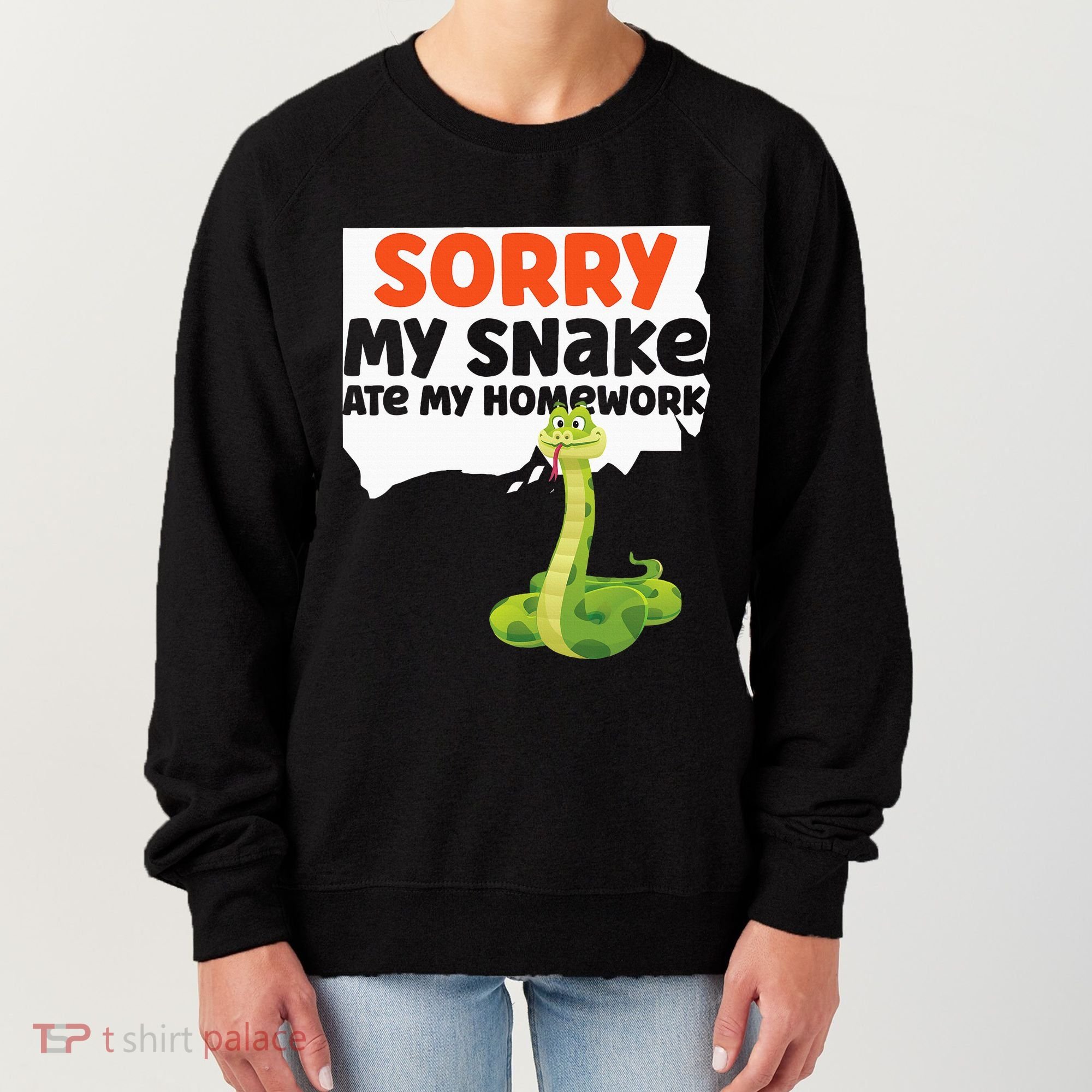 Snake Serpent Sorry My Snake Ate My Homework Women's Sweatshirt